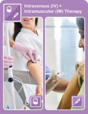 Intravenous (IV) + Intramuscular (IM) Therapy