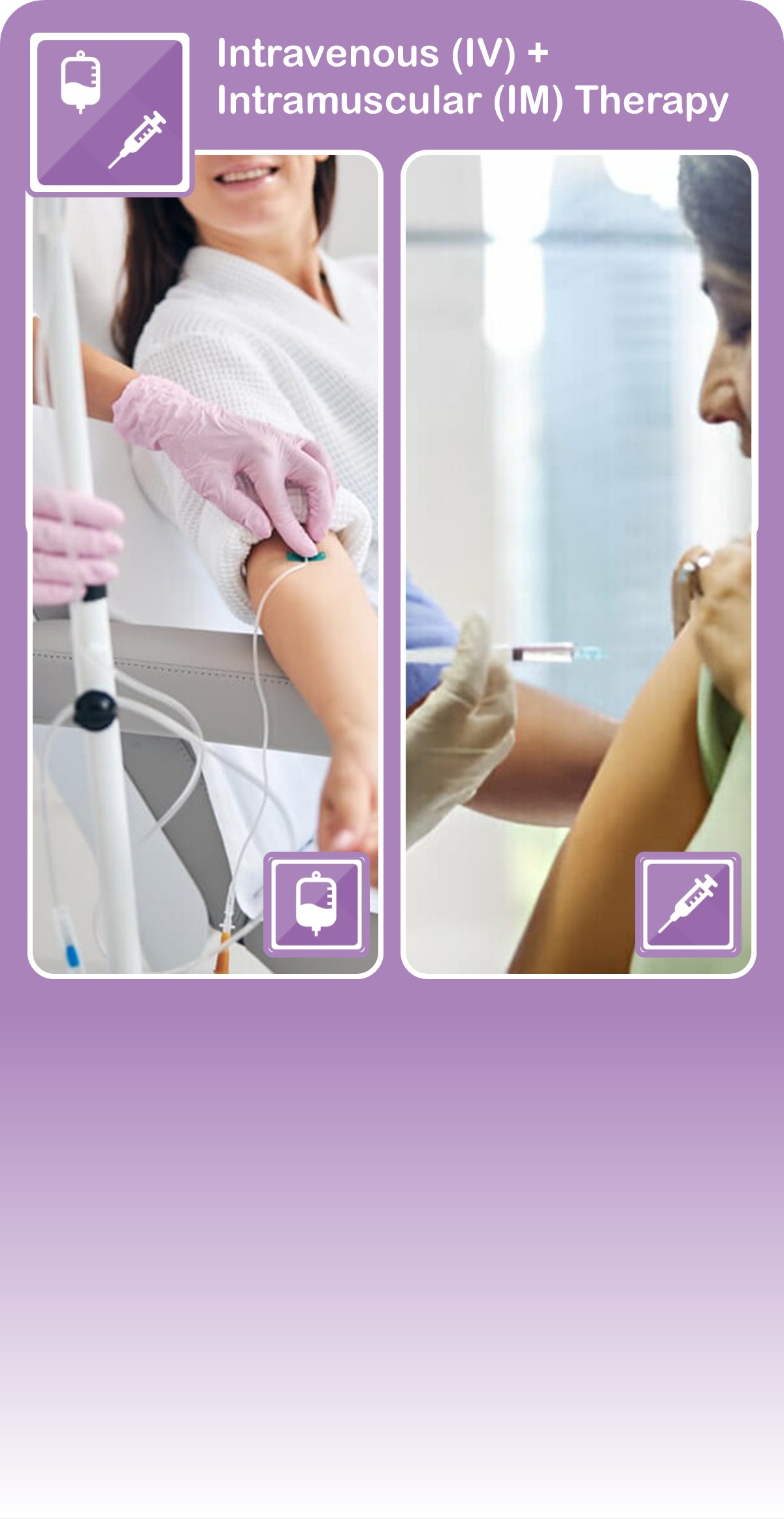 Intravenous (IV) + Intramuscular (IM) Therapy